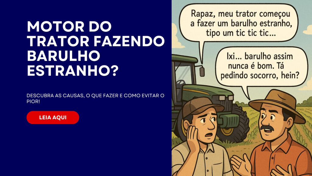 barulhos-no-motor-do-trator-possiveis-causas