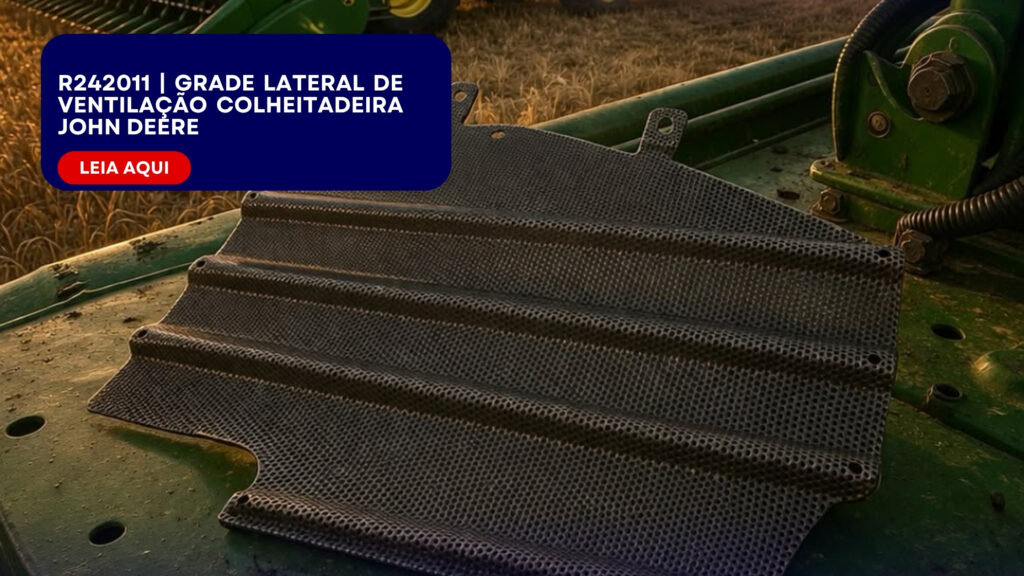 r242011-grade-lateral-de-ventilacao-john-deere-eg-industria-e-comercio-de-pecas-agricolas-no-brasil